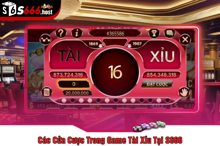 các cửa cược trong game tài xỉu tại s66