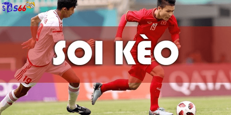 Soi kèo bóng đá tạo bí quyết cá cược hiệu quả tại s66
